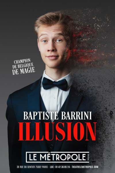 BAPTISTE BARRINI dans ILLUSION
