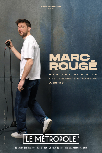 MARC ROUGÉ dans Revient sur site